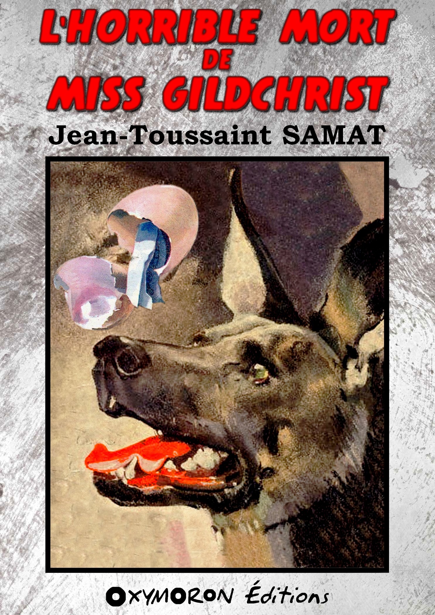 ebook cover of L'horrible mort de Miss Gildchrist, by Jean-Toussaint Samat