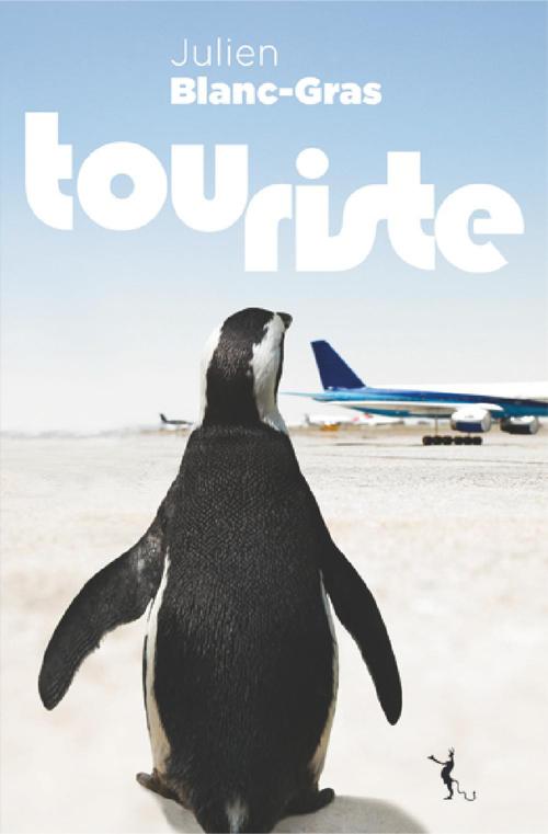 Couverture ebook de Touriste, de Julien Blanc-Gras