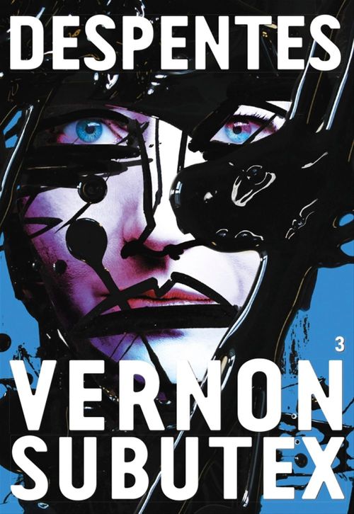 ebook cover of Vernon Subutex 3, by Virginie Despentes