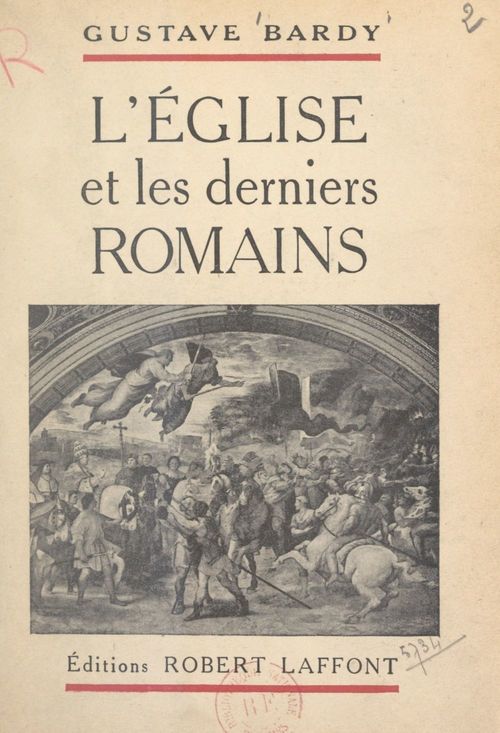 ebook cover of L'Église et les derniers Romains, by Gustave Bardy