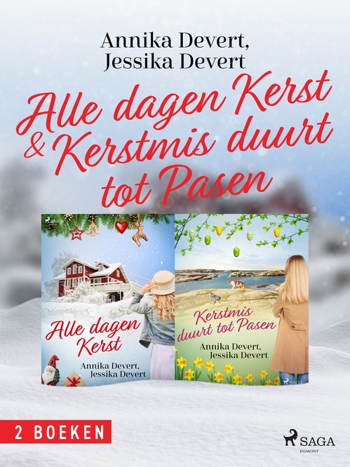 Couverture ebook de Alle dagen kerst & Kerstmis duurt tot Pasen, de Annika Devert, Jessika Devert