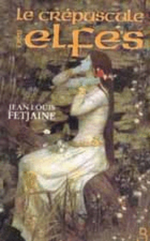 Couverture ebook de Le crépuscule des elfes, de Jean-louis Fetjaine