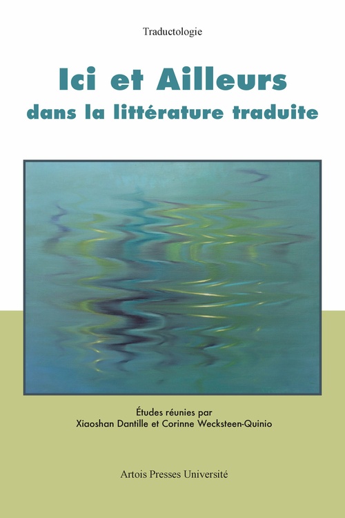 ebook cover of Ici et Ailleurs dans la littérature traduite, by