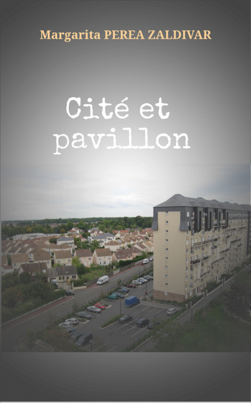 ebook cover of Cité et pavillon, by Margarita Perea-Zaldivar