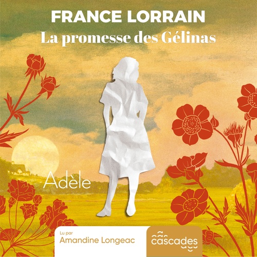 Couverture audiobook de Adèle, de France Lorrain