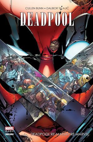 Couverture ebook de Deadpool - Deadpool re-massacre Marvel, de Cullen Bunn, Dalibor Talajic