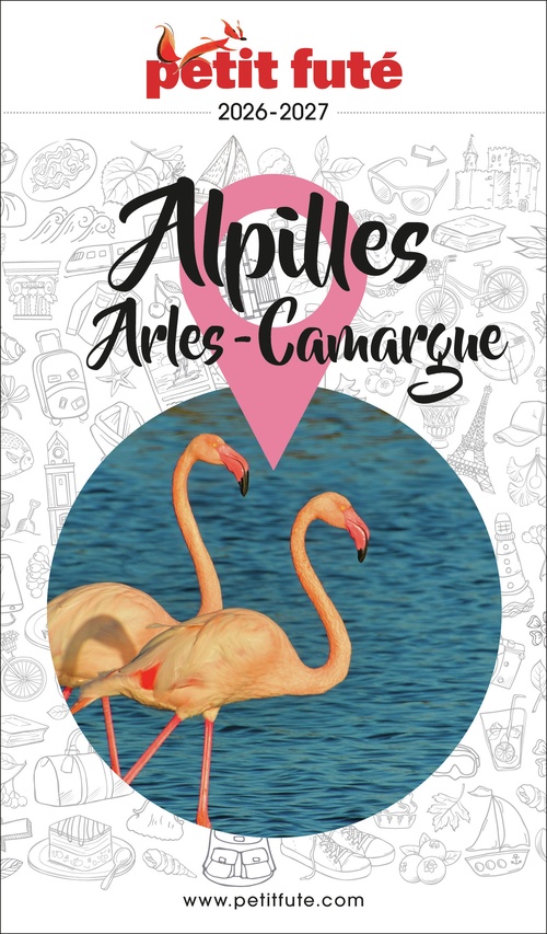 Couverture ebook de Guide Alpilles - Camargue - Arles 2026 Petit Futé: Alpilles - Camargues, de Dominique Auzias, Jean-Paul Labourdette