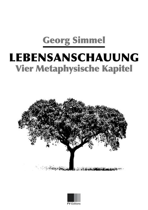 Couverture ebook de Lebensanschauung : Vier Metaphysische Kapitel, de Georg Simmel