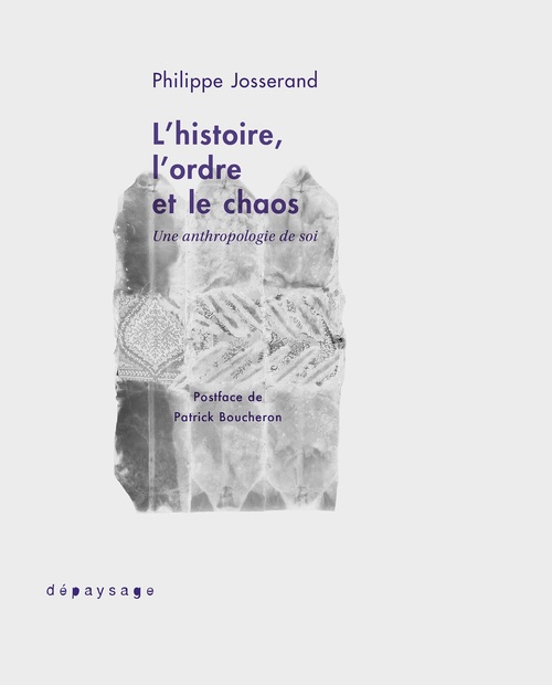 ebook cover of L'histoire, l'ordre et le chaos, by Philippe JOSSERAND