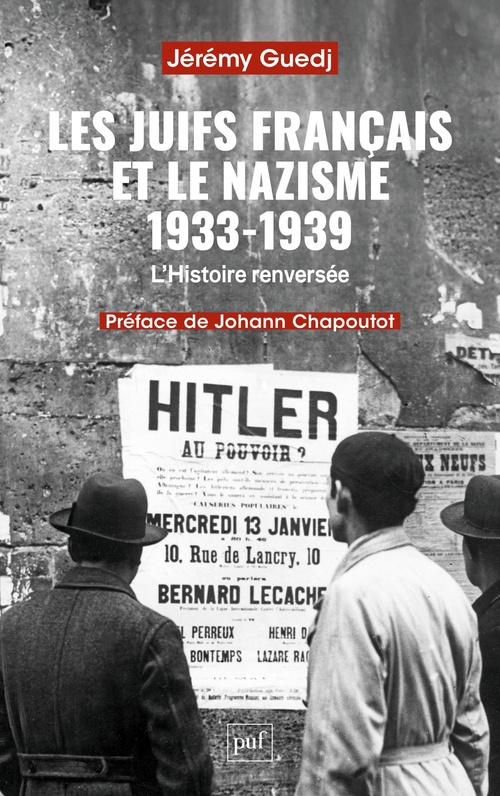 ebook cover of Les Juifs français et le nazisme 1933-1939 : L´Histoire renversée, by Jérémy Guedj