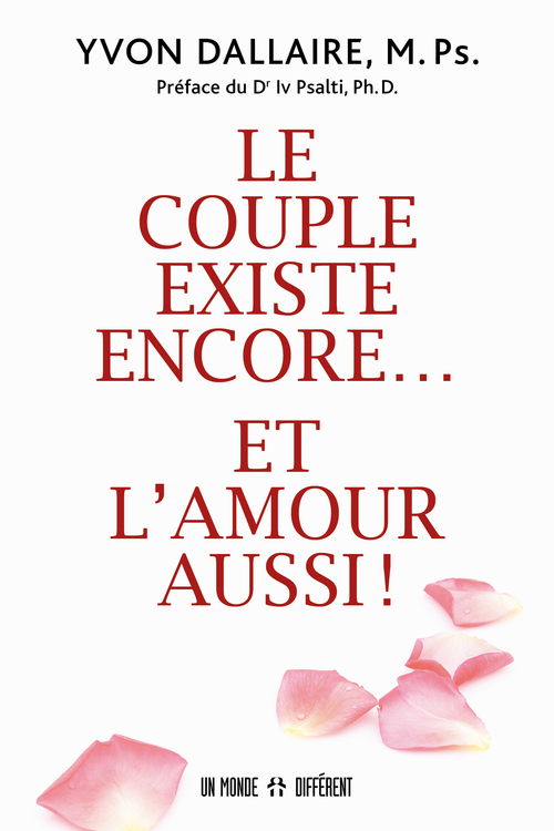 Couverture ebook de Le couple existe encore et l'amour aussi, de Yvon Dallaire