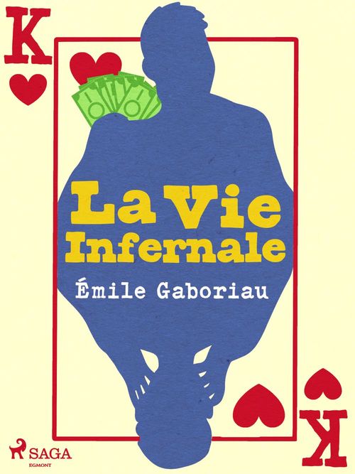 ebook cover of La Vie Infernale, by Émile Gaboriau