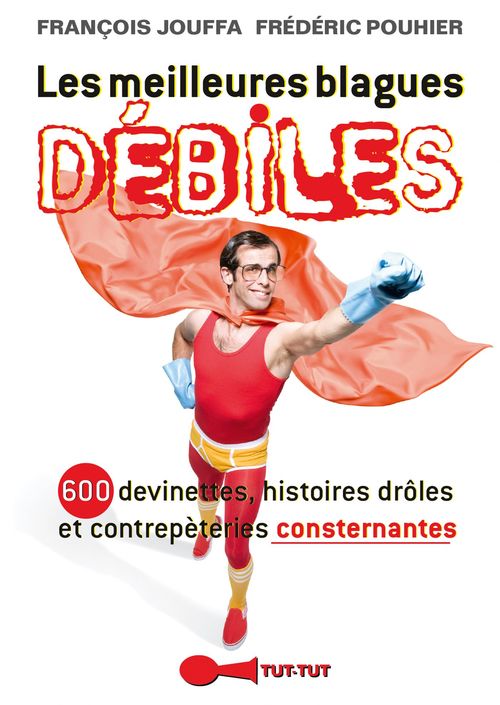 ebook cover of Les meilleures blagues débiles, by François Jouffa