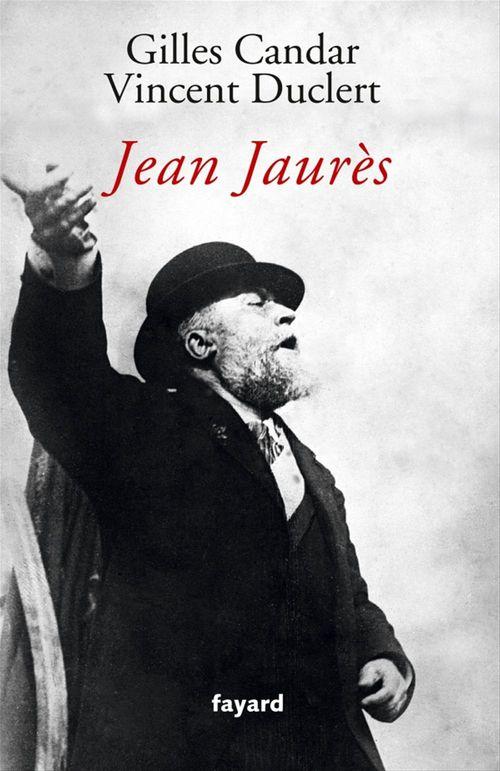 Couverture ebook de Jean Jaurès, de Gilles Candar, Vincent Duclert