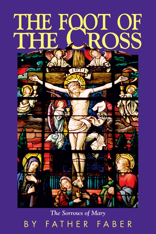 Couverture ebook de The Foot of the Cross, de Frederick William Faber