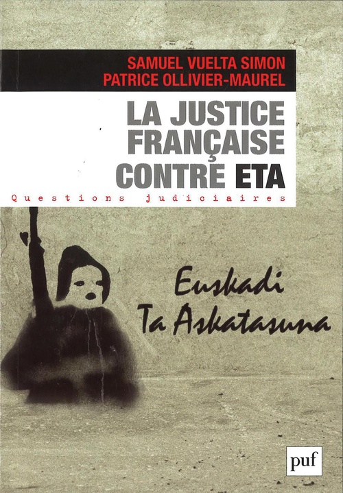 ebook cover of La justice française contre ETA, by Patrice Ollivier-maurel, Samuel Vuelta simon