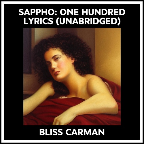 Couverture audiobook de Sappho: One Hundred Lyrics (Unabridged), de Bliss Carman