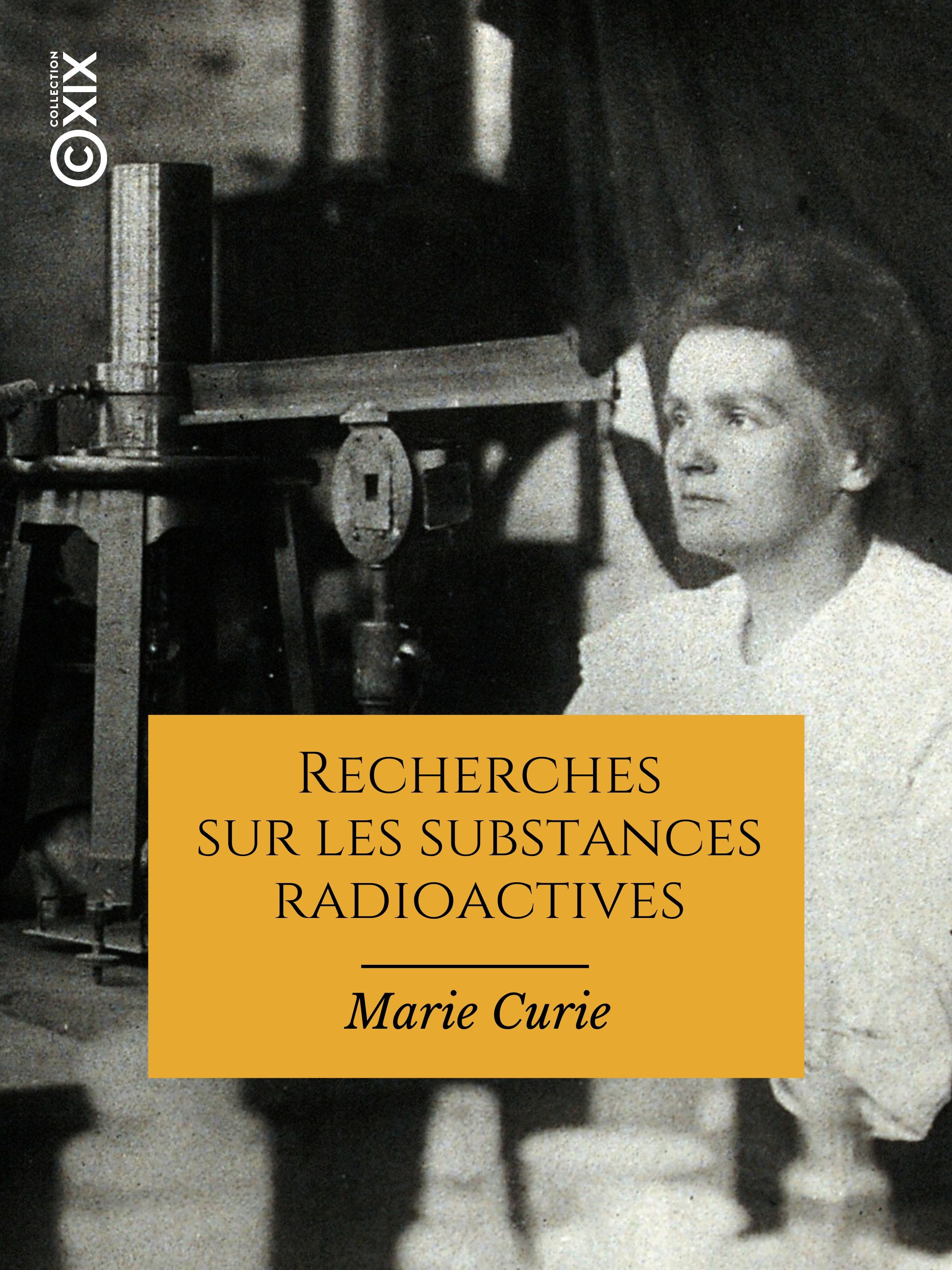 ebook cover of Recherches sur les substances radioactives, by Marie Curie