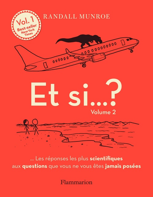 Couverture ebook de Et si... ? (Volume 2) - Les réponses les plus scientifiques aux questions que vous ne vous êtes jamais posées, de Randall Munroe