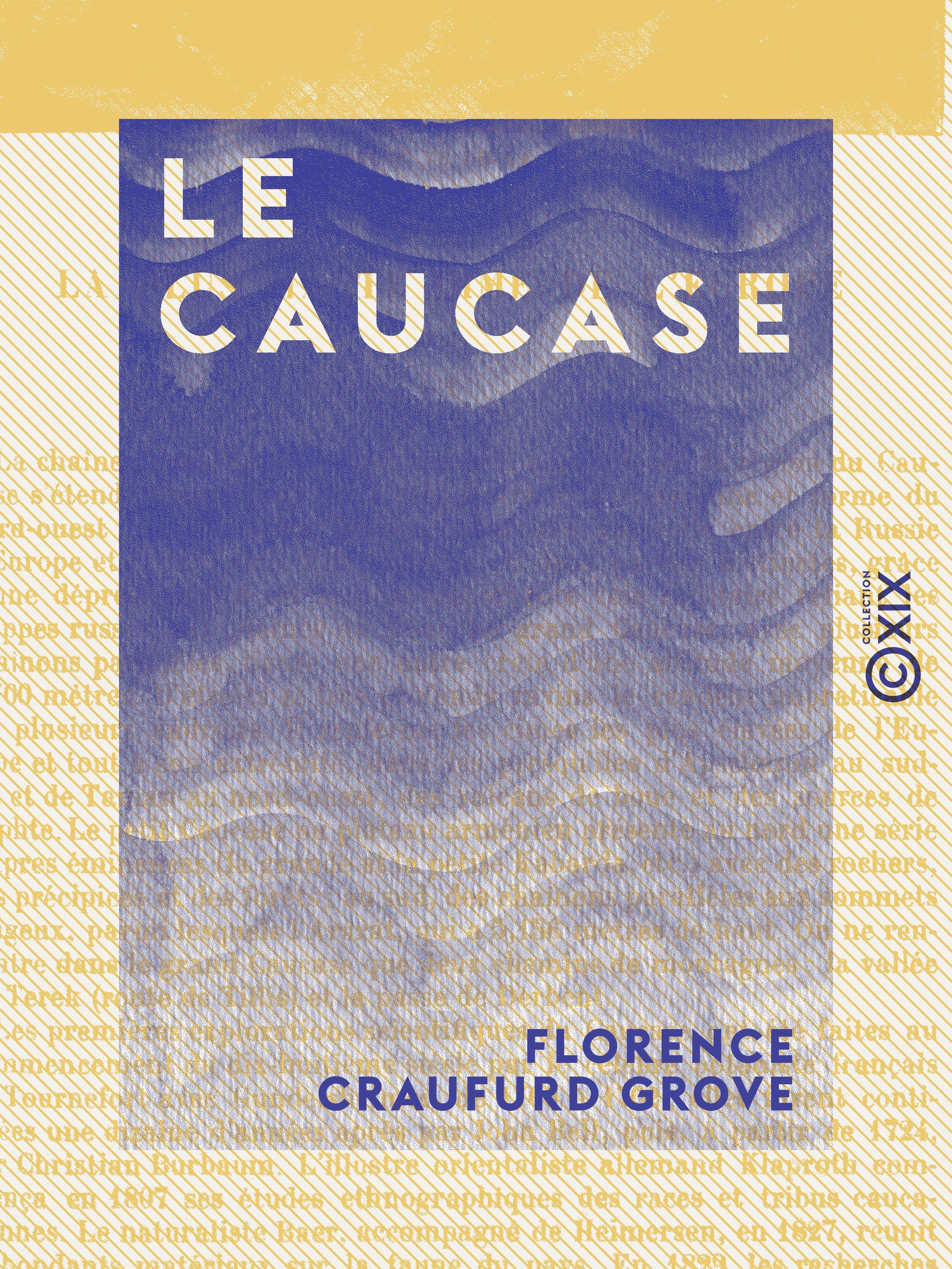 Couverture ebook de Le Caucase, de Charles Simond, Florence Craufurd Grove