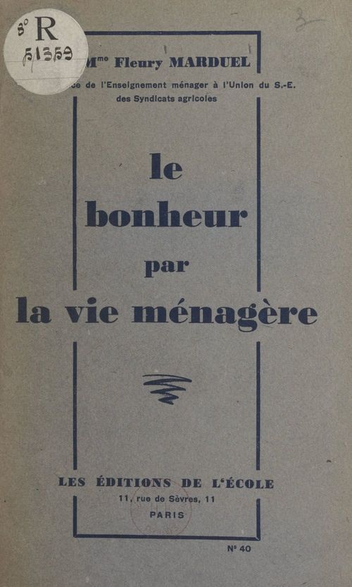 Couverture ebook de Le bonheur par la vie ménagère, de Fleury Marduel