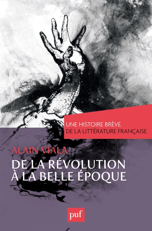 ebook cover of De la Révolution à la Belle Époque. Une histoire brève de la littérature française, by Alain Viala