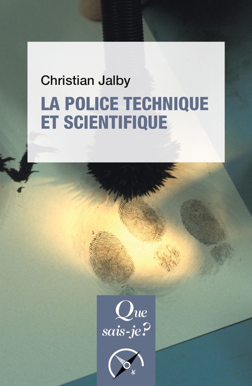Couverture ebook de La police technique et scientifique, de Christian Jalby