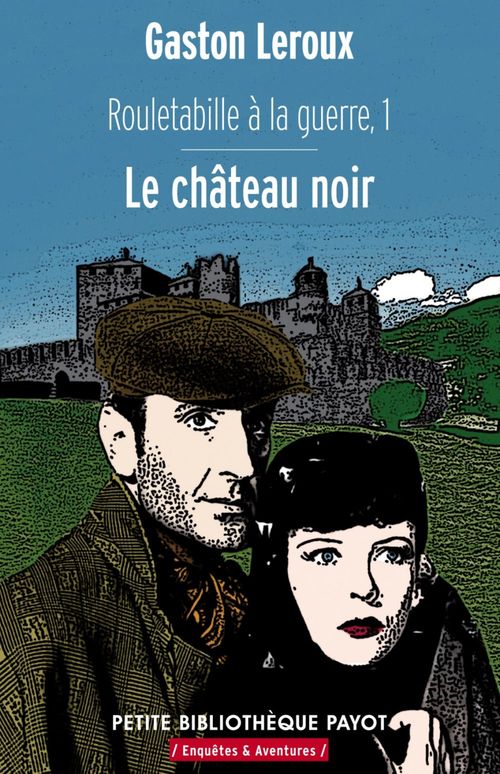 Couverture ebook de Le château noir, de Gaston Leroux