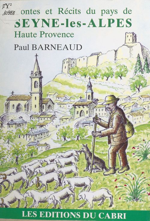 Couverture ebook de Contes et récits du pays de Seyne-les-Alpes, Haute Provence, de Paul Barneaud