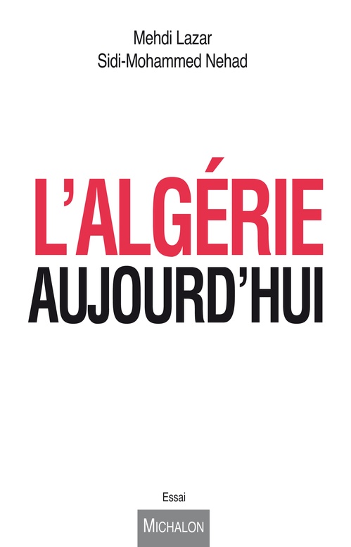ebook cover of L'Algérie aujourd'hui, by Mehdi Lazar, Sidi-mohammed Nehad