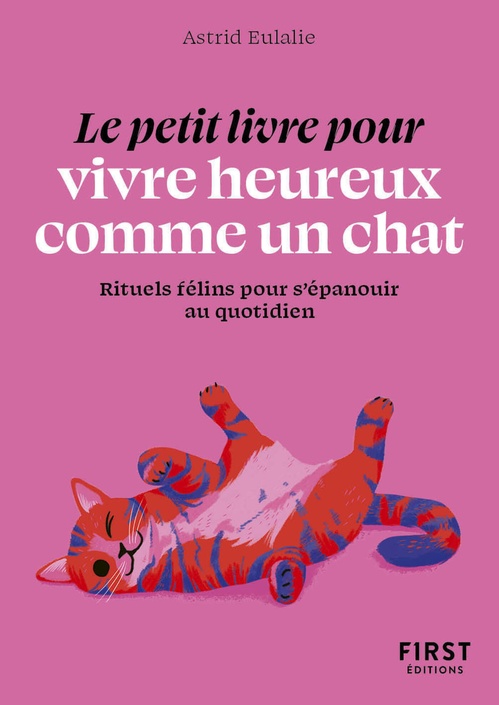 ebook cover of Le Petit livre pour vivre heureux comme un chat, by Astrid Eulalie