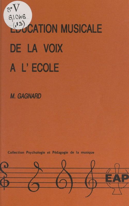 Couverture ebook de Éducation musicale de la voix à l'école, de Madeleine Gagnard