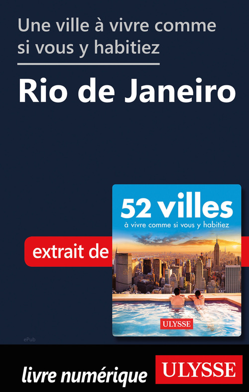 Couverture ebook de Une ville à vivre comme si vous y habitiez - Rio de Janeiro, de Collectif