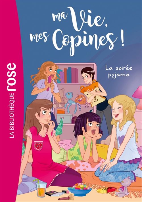 ebook cover of Ma vie, mes copines 07 - La soirée pyjama, by Hachette Livre