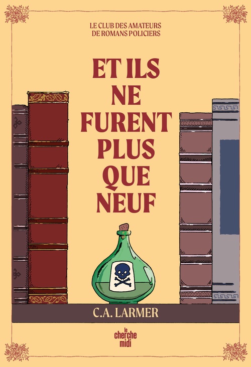 ebook cover of Le club des amateurs de romans policiers - Tome 04 Et ils ne furent plus que neuf, by Christina LARMER