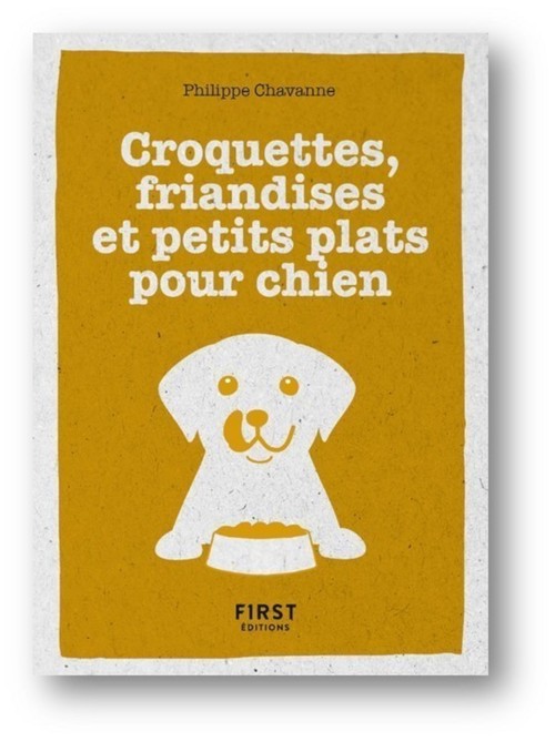 Couverture ebook de Petit Livre de - Croquettes, friandises et petits plats pour chien, de Philippe Chavanne