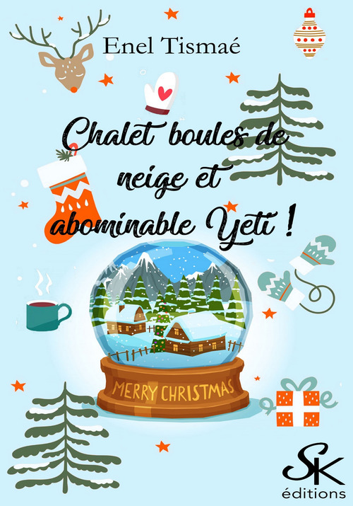 ebook cover of Chalet, boules de neige et abominable Yéti !, by Enel Tismaé
