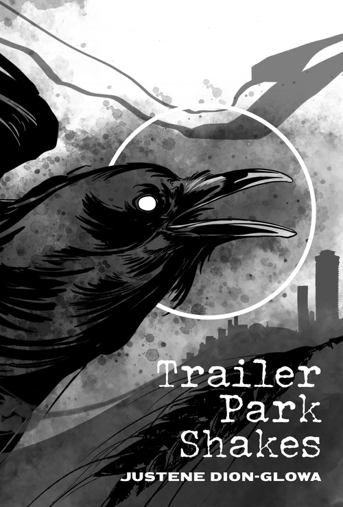 Couverture ebook de Trailer Park Shakes, de Justene Dion-Glowa