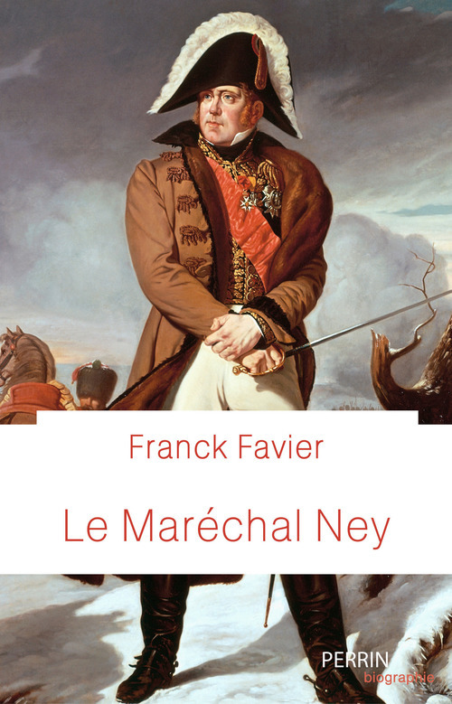 Couverture ebook de Le maréchal Ney, de Franck Favier