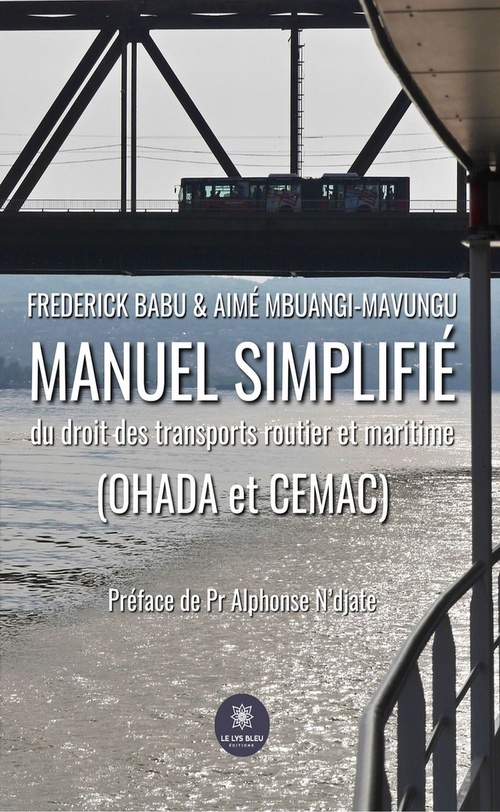 ebook cover of Manuel simplifié du droit des transports routier et maritime (OHADA et CEMAC), by Aime Mbuangi-Mavungu, Frederick Babu