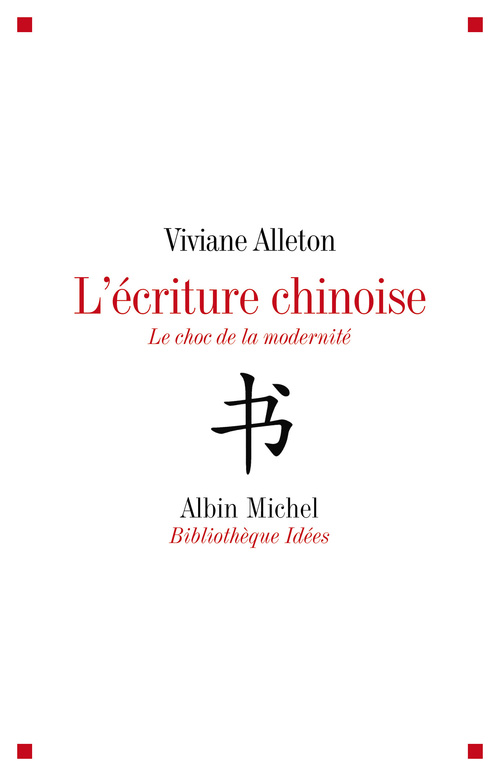 Couverture ebook de L'Ecriture chinoise, de Viviane Alleton