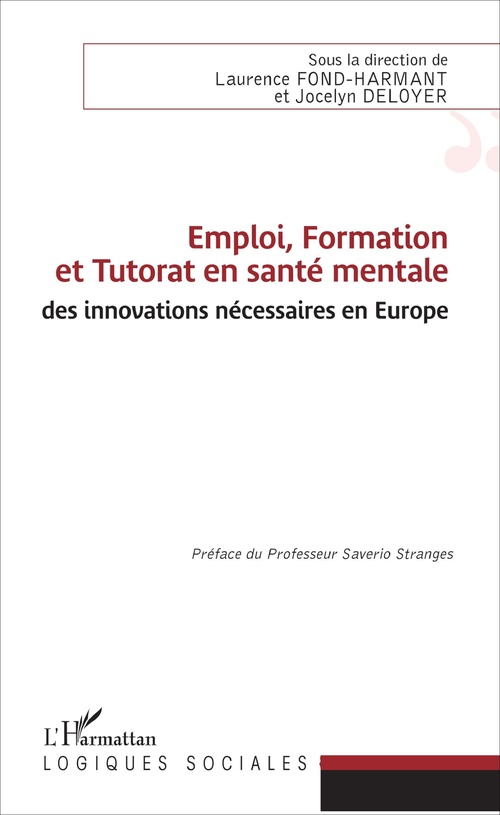 ebook cover of Emploi, Formation et Tutorat en santé mentale : des innovations nécessaires en Europe, by Jocelyne Deloyer, Laurence Fond-harmant