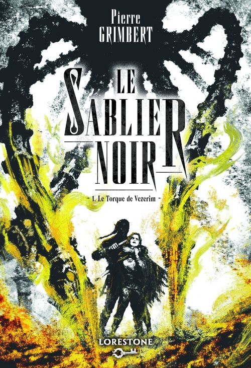 ebook cover of Le Sablier Noir - Tome 1 Le Torque de Vezerim, by Pierre Grimbert