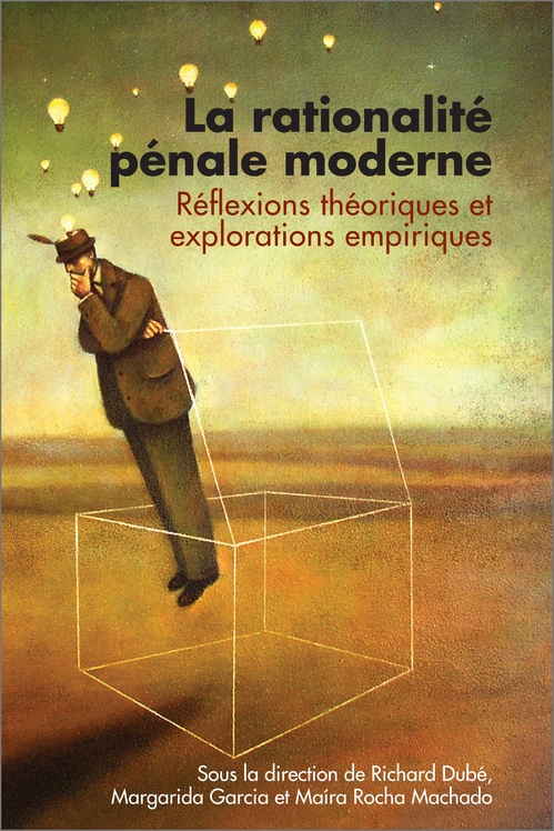 Couverture ebook de La rationalité pénale moderne, de Richard Dube, Margarida Garcia, Maira Rocha Machado