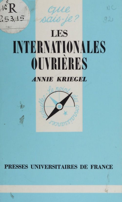 Couverture ebook de Les Internationales ouvrières (1864-1943), de Annie Kriegel