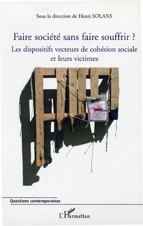 ebook cover of Faire société sans faire souffrir ?, by Collectif, Henri Solans