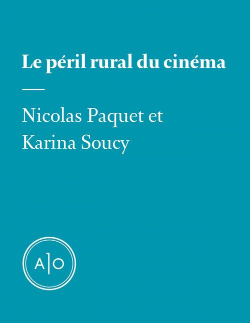 ebook cover of Le péril rural du cinéma, by Nicolas Paquet