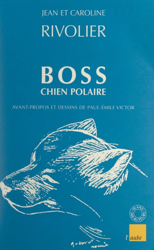 Couverture ebook de Boss chien polaire, de Caroline Rivolier, Jean Rivolier
