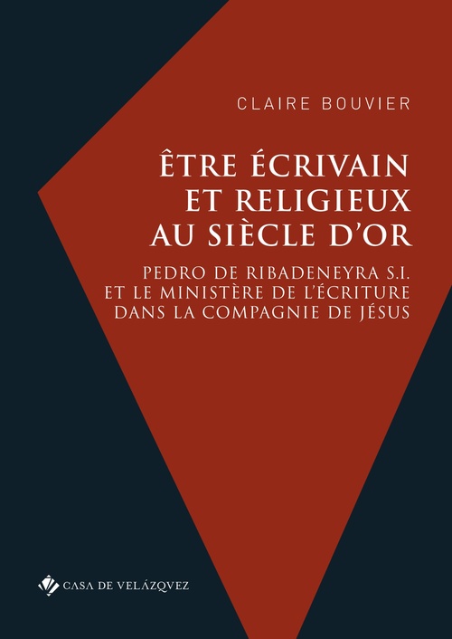 ebook cover of Être écrivain et religieux au Siècle d'or, by Claire Bouvier