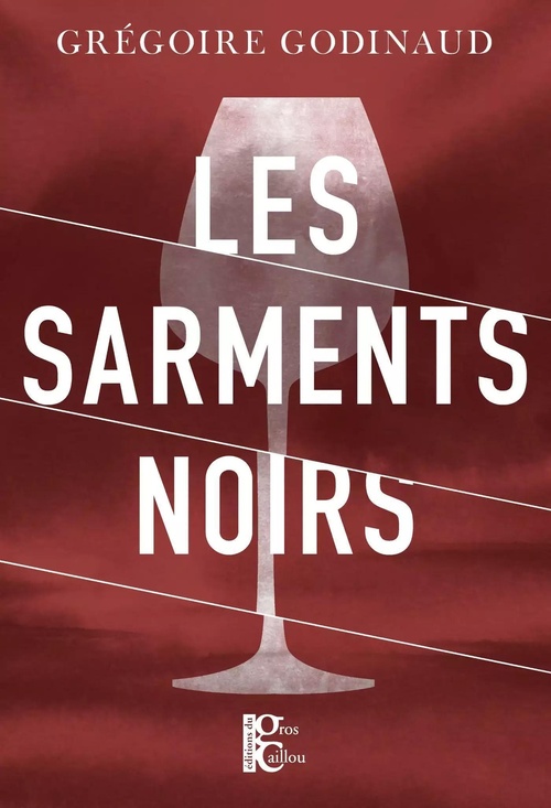 Couverture ebook de Les sarments noirs, de Grégoire Godinaud